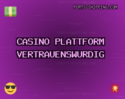 Vertrauenswürdige Casino Seiten | Oktober 2025 | ports-shipping.com Vertrauenswürdige Casino Seiten | Oktober 2025 | ports-shipping.com