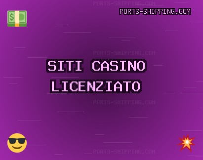 Siti Casino Affidabili | Ottobre 2025 | ports-shipping.com Siti Casino Affidabili | Ottobre 2025 | ports-shipping.com